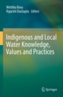 Indigenous and Local Water Knowledge, Values and Practices - Book