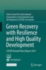 Green Recovery with Resilience and High Quality Development : CCICED Annual Policy Report 2021 - Book