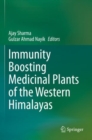 Immunity Boosting Medicinal Plants of the Western Himalayas - Book