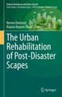 The Urban Rehabilitation of Post-Disaster Scapes - Book