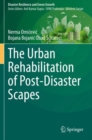 The Urban Rehabilitation of Post-Disaster Scapes - Book