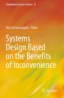 Systems Design Based on the Benefits of Inconvenience - Book