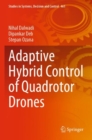 Adaptive Hybrid Control of Quadrotor Drones - Book