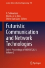 Futuristic Communication and Network Technologies : Select Proceedings of VICFCNT 2021, Volume 2 - Book