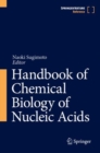 Handbook of Chemical Biology of Nucleic Acids - Book