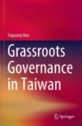 Grassroots Governance in Taiwan - Book