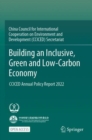 Building an Inclusive, Green and Low-Carbon Economy : CCICED Annual Policy Report 2022 - Book
