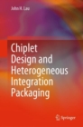 Chiplet Design and Heterogeneous Integration Packaging - Book