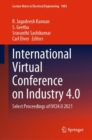 International Virtual Conference on Industry 4.0 : Select Proceedings of IVCI4.0 2021 - eBook