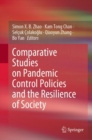 Comparative Studies on Pandemic Control Policies and the Resilience of Society - Book