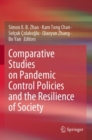 Comparative Studies on Pandemic Control Policies and the Resilience of Society - Book