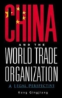 China And The World Trade Organization: A Legal Perspective - Book