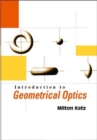Introduction To Geometrical Optics - Book