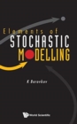 Elements Of Stochastic Modelling - Book