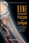 Bone Morphogenetic Protein And Collagen: An Advances In Tissue Banking Specialist Publication - Book