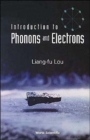 Introduction To Phonons And Electrons - Book