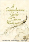 Comprehensive Guide To Chinese Medicine, A - Book