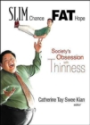 Slim Chance Fat Hope: Society's Obsession With Thinness - Book