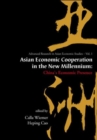 Asian Economic Cooperation In The New Millennium: China's Economic Presence - Book