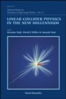 Linear Collider Physics In The New Millennium - Book