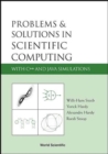 Problems And Solutions In Scientific Computing With C++ And Java Simulations - Book