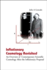 Inflationary Cosmology Revisited: An Overview Of Contemporary Scientific Cosmology After The Inflationary Proposal - Book
