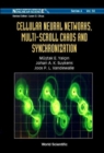 Cellular Neural Networks, Multi-scroll Chaos And Synchronization - Book