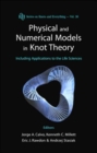 Physical And Numerical Models In Knot Theory: Including Applications To The Life Sciences - Book