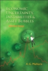 Economic Uncertainty, Instabilities And Asset Bubbles: Selected Essays - Book
