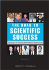 Road To Scientific Success, The: Inspiring Life Stories Of Prominent Researchers (Volume 1) - Book