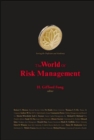 World Of Risk Management, The - Book