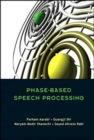 Phase-based Speech Processing - Book