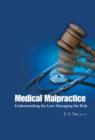 Medical Malpractice: Understanding The Law, Managing The Risk - Book