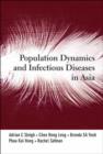 Population Dynamics And Infectious Diseases In Asia - Book