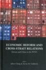 Economic Reform And Cross-strait Relations: Taiwan And China In The Wto - Book