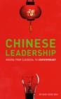 Chinese Leadership : Moving From Classical to Contemporary - Book
