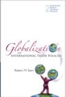 Globalization And International Trade Policies - Book