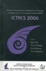 Ictacs 2006 - Proceedings Of The First International Conference On Theories And Applications Of Computer Science 2006 - Book