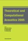 Theoretical And Computational Acoustics 2005 (With Cd-rom) - Proceedings Of The 7th International Conference (Ictca 2005) - Book