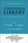 Topological Library - Part 1: Cobordisms And Their Applications - Book