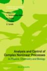 Analysis And Control Of Complex Nonlinear Processes In Physics, Chemistry And Biology - Book