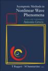Asymptotic Methods In Nonlinear Wave Phenomena: In Honor Of The 65th Birthday Of Antonio Greco - Book