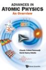 Advances In Atomic Physics: An Overview - Book