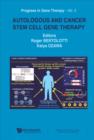 Autologous And Cancer Stem Cell Gene Therapy - Book