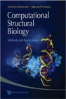 Computational Structural Biology: Methods And Applications - Book