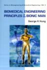 Biomedical Engineering Principles Of The Bionic Man - Book