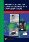 Mathematical Tools In Computer Graphics With C# Implementations - Book