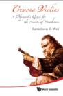 Cremona Violins: A Physicist's Quest For The Secrets Of Stradivari (With Dvd-rom) - eBook