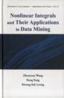 Nonlinear Integrals And Their Applications In Data Mining - Book