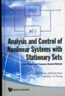Analysis And Control Of Nonlinear Systems With Stationary Sets: Time-domain And Frequency-domain Methods - Book